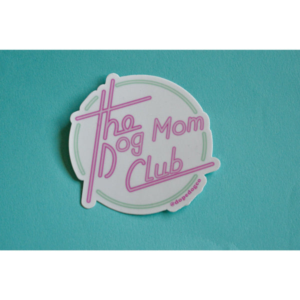 Dog Mom Club Sticker - Premium Pets from Scarlet Gaia - Just $7.69! Shop now at PETGS